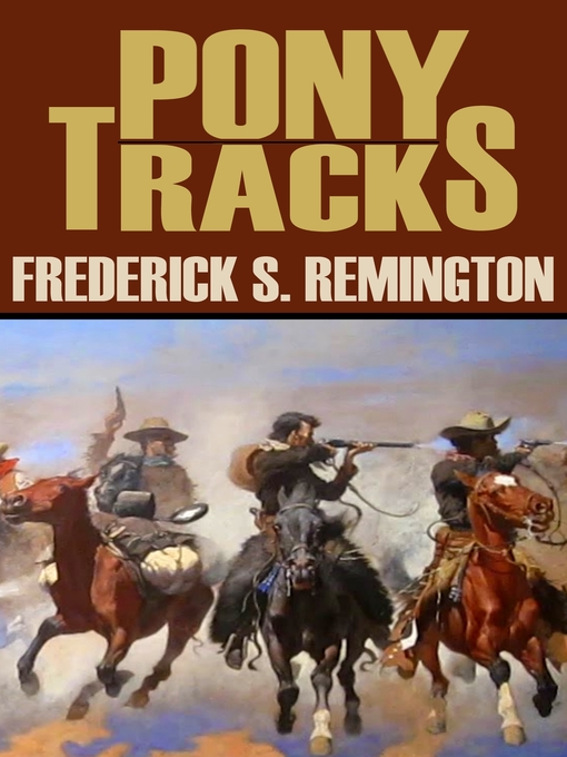 Title details for Pony Tracks by Frederick S. Remington - Available
